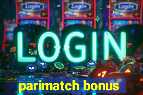 parimatch bonus